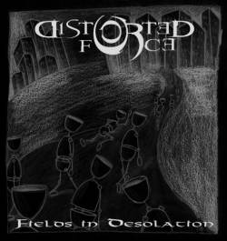 Distorted Force : Fields in Desolation